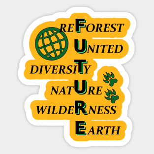 The Future of Mother Earth is the forest Sticker